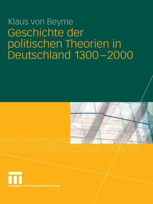 Title details for Geschichte der politischen Theorien in Deutschland 1300-2000 by Klaus von Beyme - Available